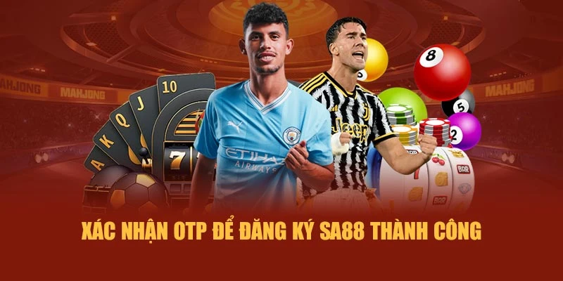 Xác nhận OTP để đăng ký SA88 thành công